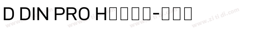 D DIN PRO Hｅａｖｙ字体转换